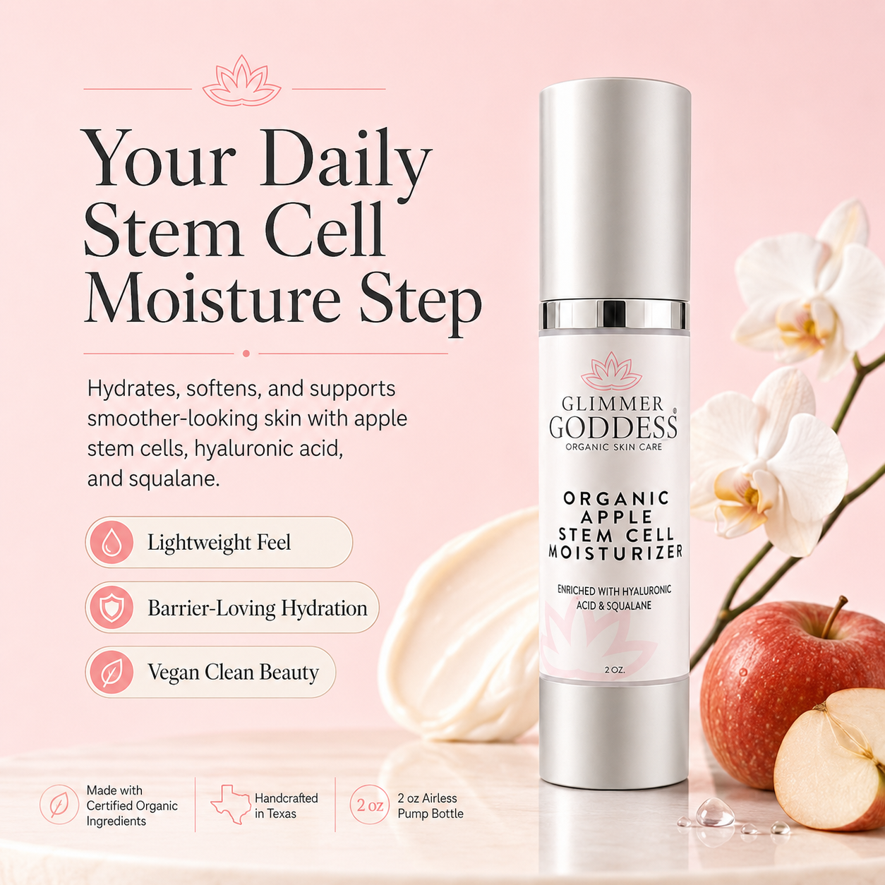 Premium special call-out image for Glimmer Goddess® Organic Apple Stem Cell Moisturizer in a 2 oz white airless pump bottle with silver accents on a Cotton Candy pink background, highlighting daily stem cell moisture, apple stem cells, hyaluronic acid, squalane, lightweight hydration, smoother-looking skin, vegan clean beauty, Certified Organic Ingredients, and handcrafted in Texas skincare.