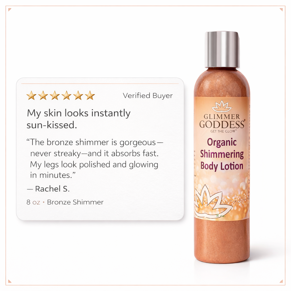 Glimmer Goddess Organic Bronze Shimmer Body Lotion 8 oz bottle on a pure white background with a verified buyer 5-star testimonial card highlighting instant sun-kissed bronze shimmer glow and fast-absorbing hydration.