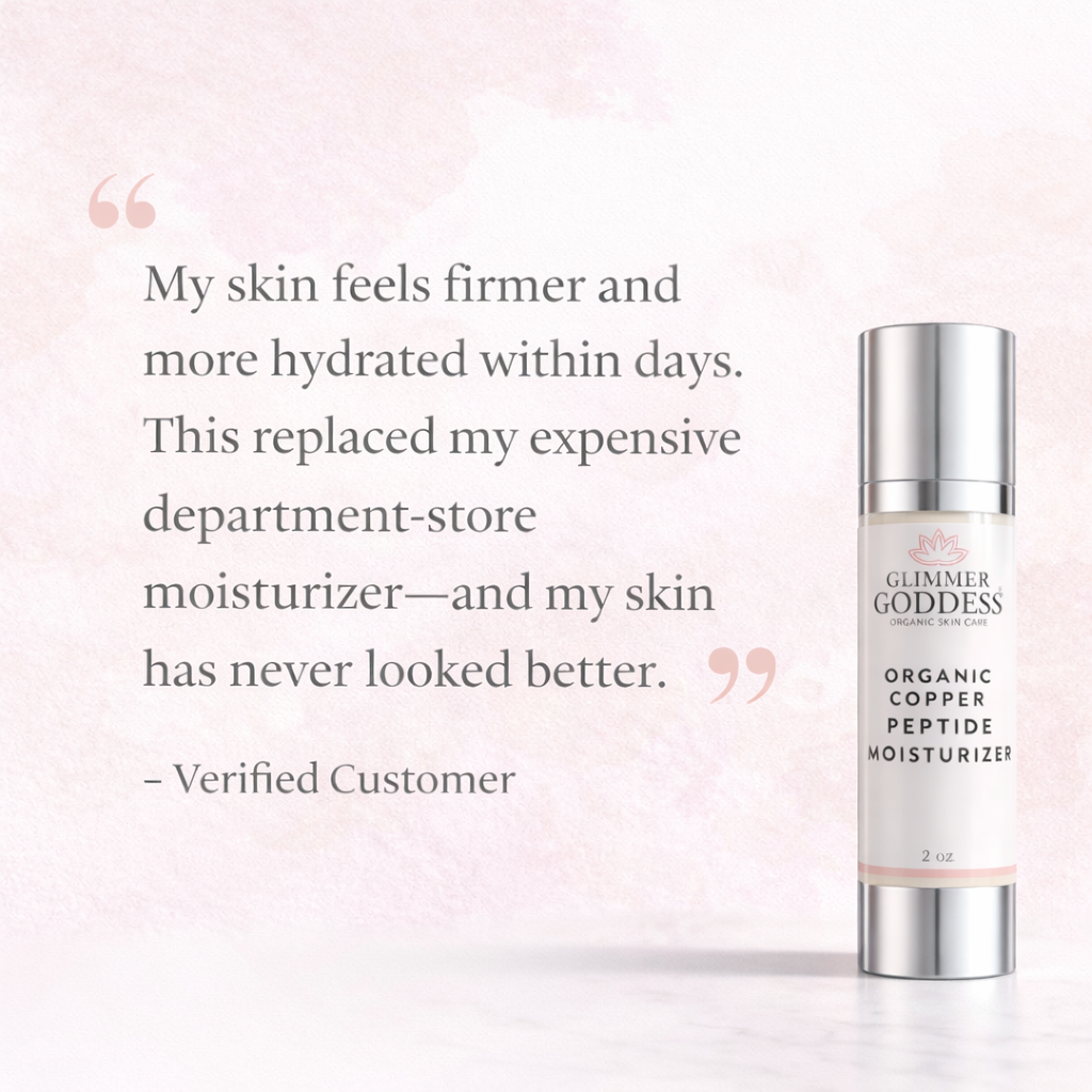 Customer testimonial image for Glimmer Goddess® Organic Copper Peptide Moisturizer featuring a real customer review describing firmer, more hydrated skin and visible improvement. Social proof graphic highlighting customer satisfaction with this copper peptide anti-aging moisturizer.
