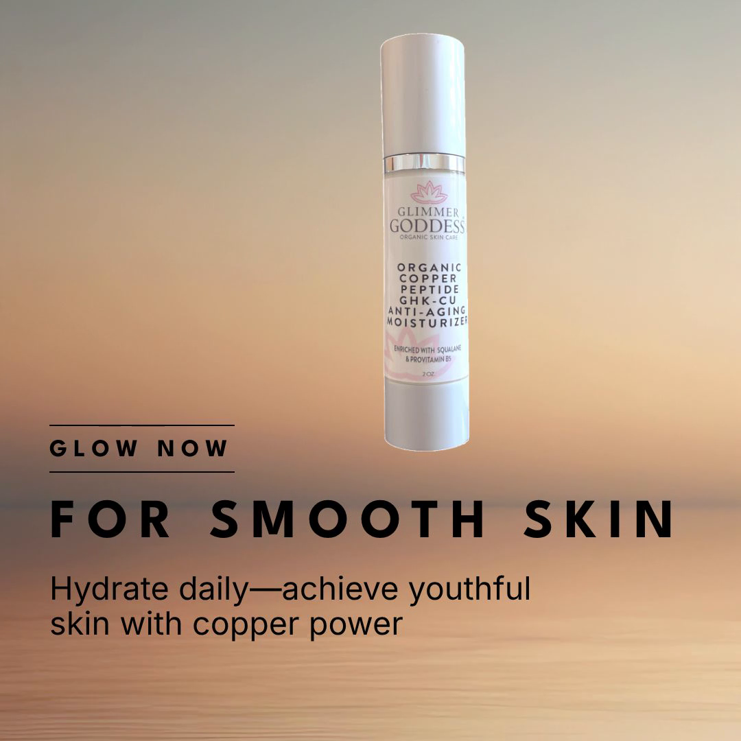 Organic Copper Peptide Moisturizer with GHK-Cu for collagen boost and firmness - Glimmer Goddess® Organic Skin Care