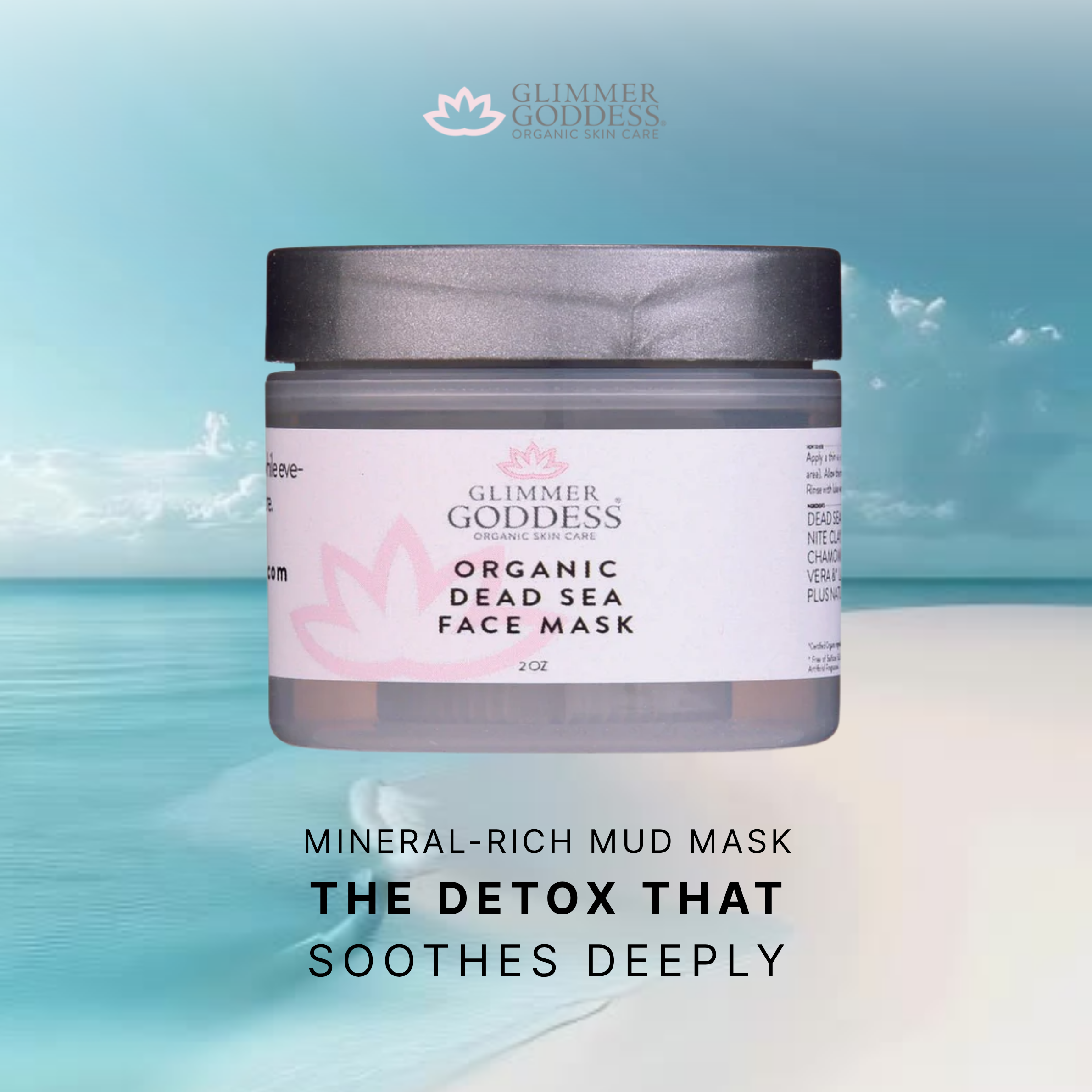 Dead Sea Mud Mask benefits: exfoliates, detoxifies, rejuvenates with bentonite clay - Glimmer Goddess® Organic Skin Care