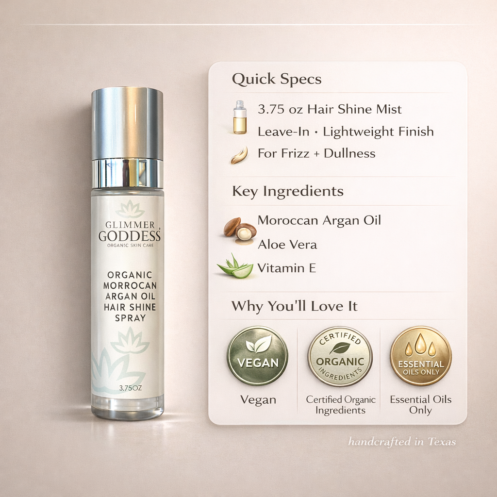 Glimmer Goddess Organic Moroccan Argan Oil Hair Shine Spray (3.75 oz) on a taupe brand-color background with a clean product specs infographic listing quick specs, key ingredients like Moroccan argan oil, aloe vera, and vitamin E, plus trust badges for vegan, Certified Organic Ingredients, and essential oils only, handcrafted in Texas.