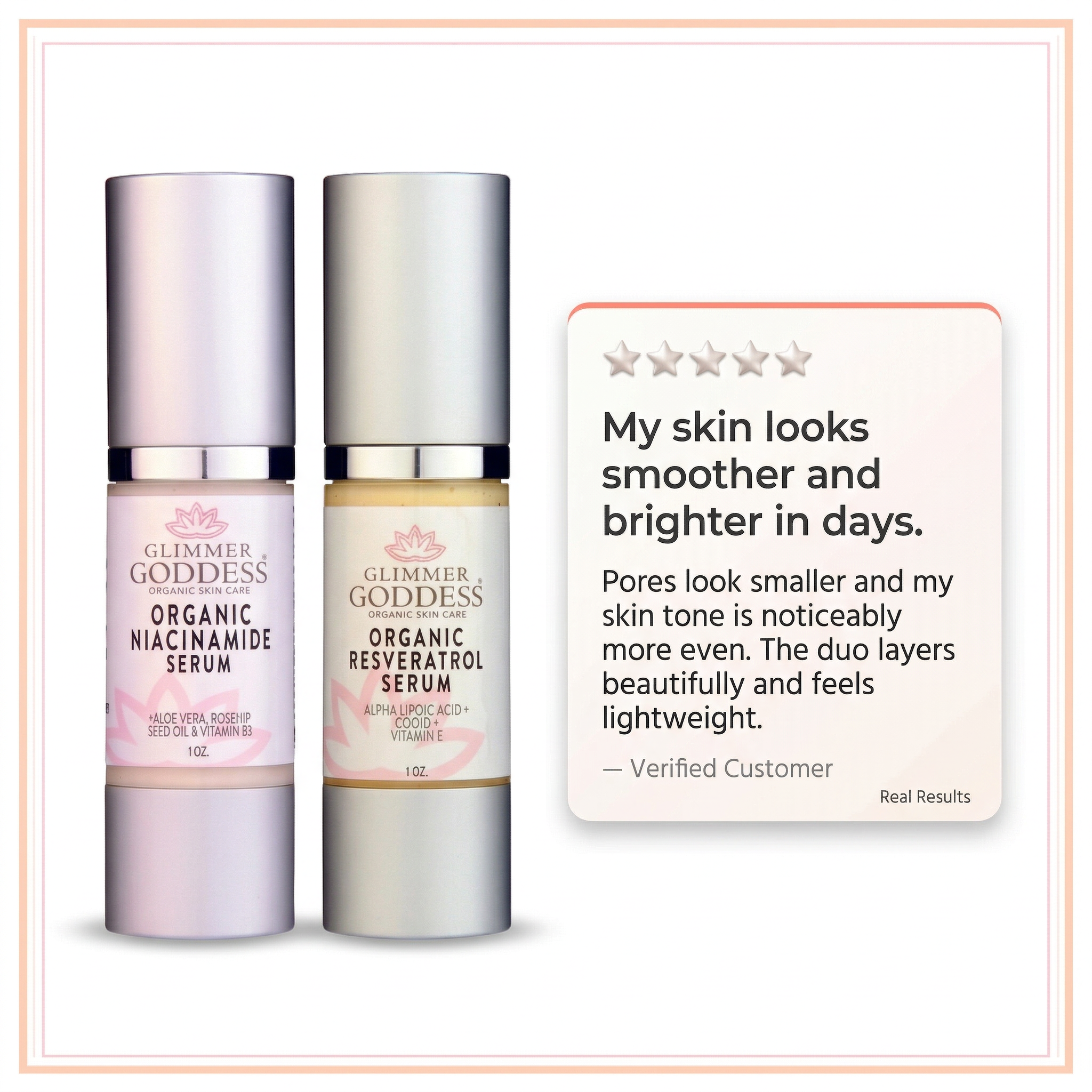 Glimmer Goddess Organic Niacinamide + Resveratrol Serum Duo on a white background with a featured 5-star verified customer testimonial highlighting smoother-looking skin, smaller-looking pores, and brighter, more even skin tone.
