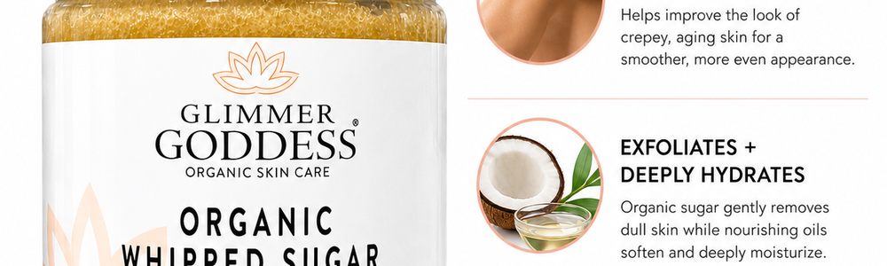 Glimmer Goddess Organic Whipped Sugar Body Scrub featured in a spring body exfoliation guide.