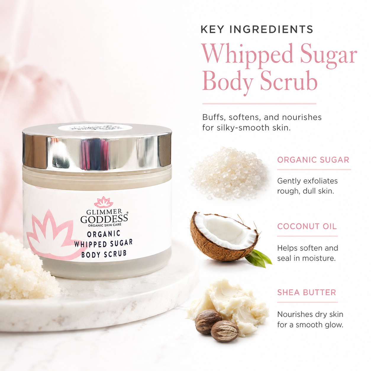 Glimmer Goddess Organic Whipped Sugar Body Scrub in a clear jar with a white label and shiny silver lid, displayed on a marble surface with whipped scrub and ingredient callouts including organic sugar, coconut oil, and shea butter.