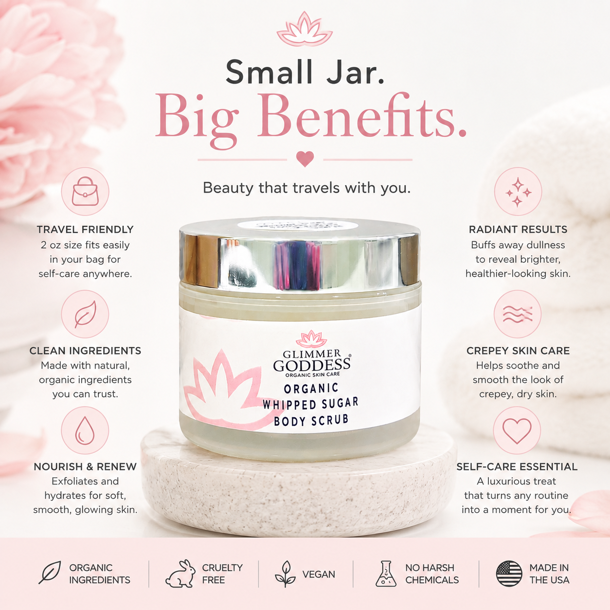 A jar of Glimmer Goddess Organic Whipped Sugar Body Scrub centered on a light pink promotional graphic with text callouts about travel friendliness, clean ingredients, creepy skin care, nourish and renew, radiant results, and self-care essential.