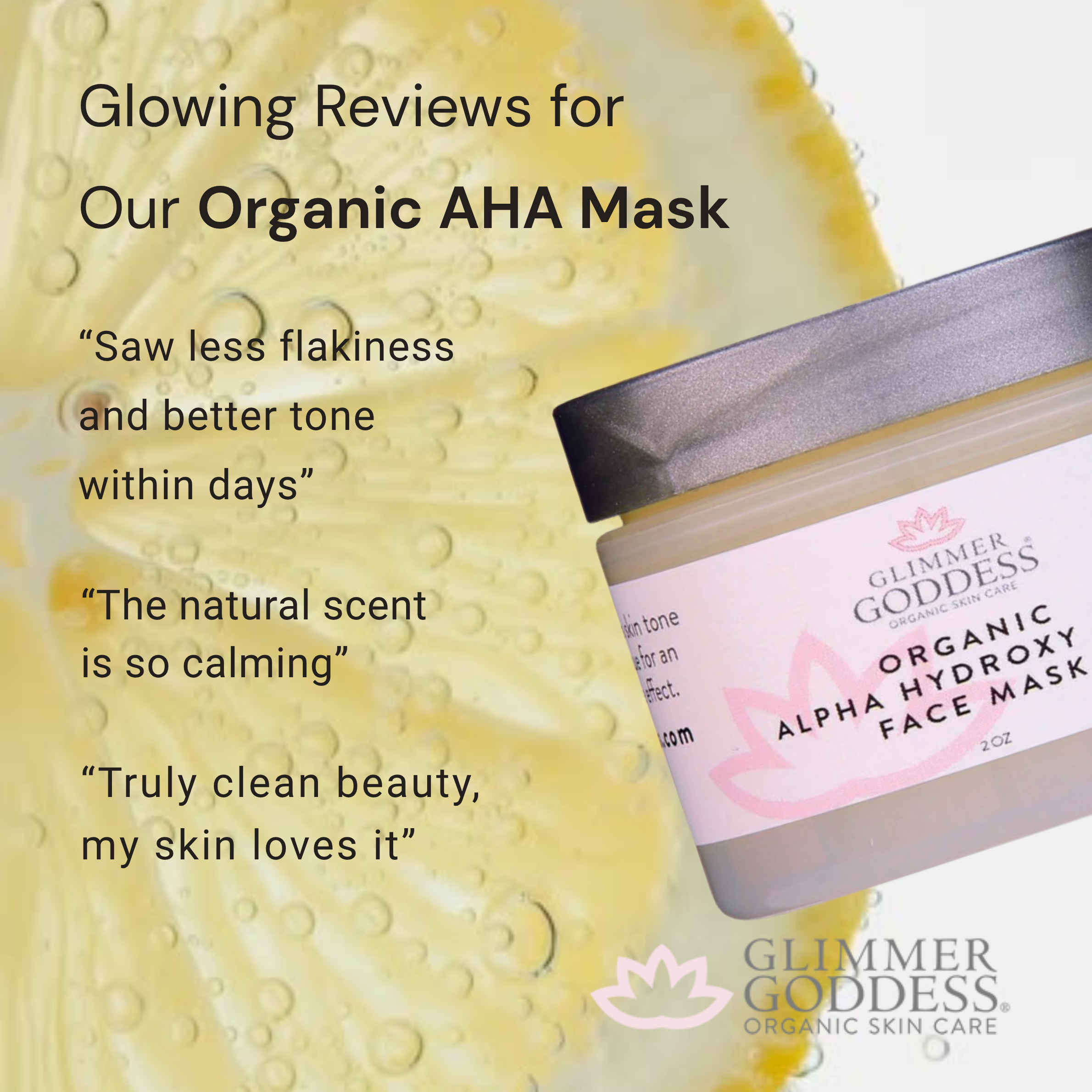 AHA Face Mask benefits: exfoliates, reduces wrinkles, brightens skin tone - Glimmer Goddess® Organic Skin Care

