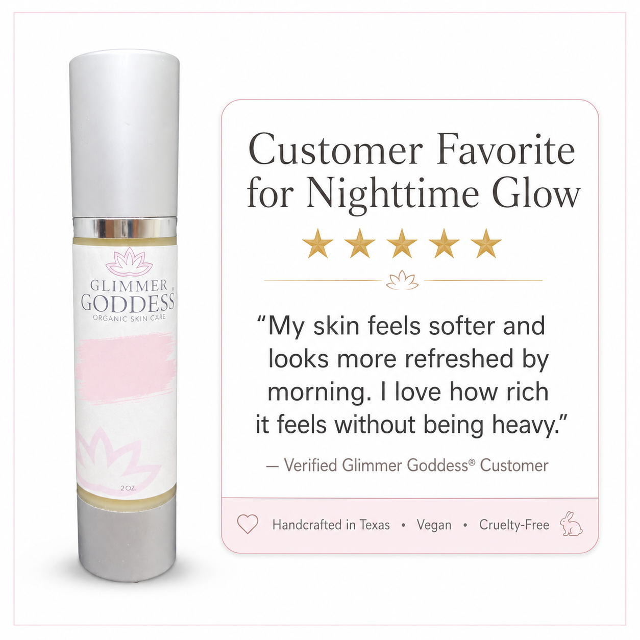 A Glimmer Goddess cosmetic bottle shown next to a promotional card with the text 'Customer Favorite for Nighttime Glow,' five stars, a customer quote, and product feature badges.