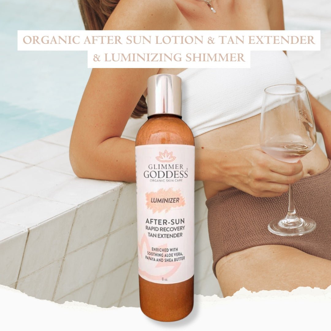 Organic After Sun Lotion & Tan Extender + Luminizing Shimmer - Glimmer Goddess® Organic Skin Care